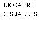 LE CARRE DES JALLES