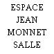 ESPACE JEAN MONNET SALLE VENTURA