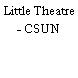 Little Theatre - CSUN