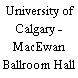 University of Calgary - MacEwan Ballroom Hall
