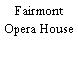 Fairmont Opera House