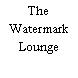 The Watermark Lounge