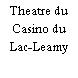 Theatre du Casino du Lac-Leamy