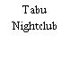Tabu Nightclub