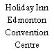 Holiday Inn Edmonton Convention Centre