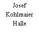 Josef Kohlmaier Halle