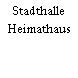 Stadthalle Heimathaus