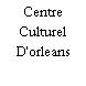 Centre Culturel D'orleans