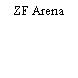 ZF Arena