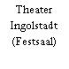 Theater Ingolstadt (Festsaal)