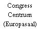 Congress Centrum (Europasaal)