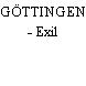 GÖTTINGEN - Exil