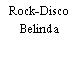 Rock-Disco Belinda