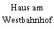Haus am Westbahnhof