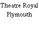 Theatre Royal Plymouth