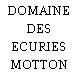 DOMAINE DES ECURIES MOTTON