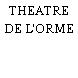 THEATRE DE L'ORME