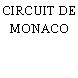 CIRCUIT DE MONACO