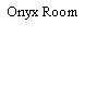 Onyx Room