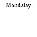 Mandalay