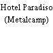 Hotel Paradiso (Metalcamp)