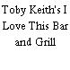 Toby Keith's I Love This Bar and Grill