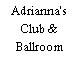 Adrianna's Club & Ballroom