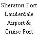 Sheraton Fort Lauderdale Airport & Cruise Port Hotel