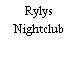 Rylys Nightclub