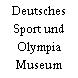 Deutsches Sport und Olympia Museum