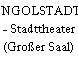 INGOLSTADT - Stadttheater (Großer Saal)