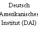 Deutsch Amerikanisches Institut (DAI)