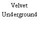 Velvet Underground