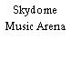 Skydome Music Arena