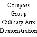 Compass Group Culinary Arts Demonstration Theatre & Kitchen Lab