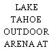 LAKE TAHOE OUTDOOR ARENA AT HARVEYS