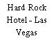 Hard Rock Hotel - Las Vegas