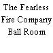 The Fearless Fire Company Ball Room