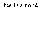 Blue Diamond