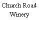 Church Road Winery
