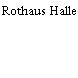 Rothaus Halle
