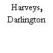 Harveys, Darlington