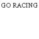 GO RACING