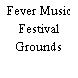 Fever Music Festival Grounds