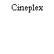 Cineplex