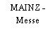 MAINZ - Messe