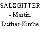 SALZGITTER - Martin Luther-Kirche
