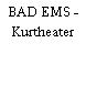 BAD EMS - Kurtheater