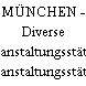 MÜNCHEN - Diverse Veranstaltungsstätten