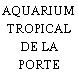 AQUARIUM TROPICAL DE LA PORTE DOREE